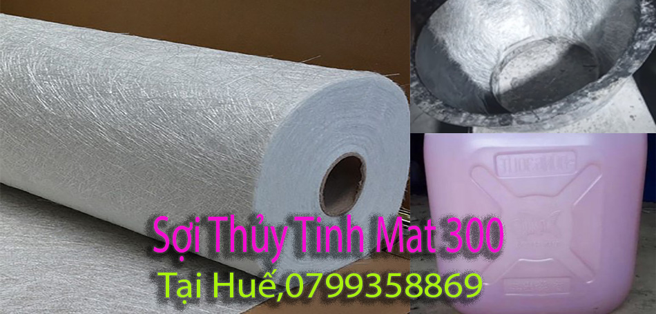 Sợi Thủy Tinh MAT 300 tại Huế: Một Giải Pháp Vật Liệu Hiệu Quả