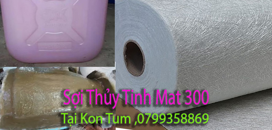 Sợi Thủy Tinh Mat 300 tại Kon Tum: Mô tả, Đặc Điểm và Ứng Dụng